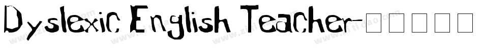 Dyslexic English Teacher字体转换